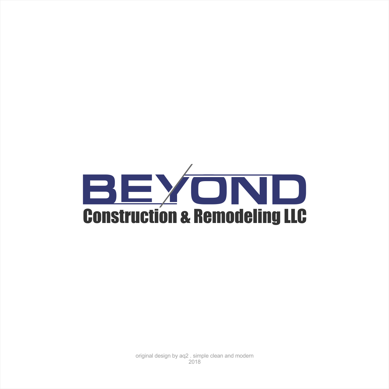 Logo Design by Arham Hidayat for Beyond Construction & Remodeling LLC | Design #19181371
