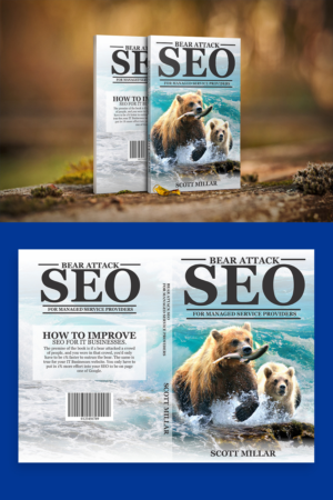 Book cover required for new book business book (Bear Attack SEO for Managed Service Providers) | Diseño de portada de libro por Aurora:)