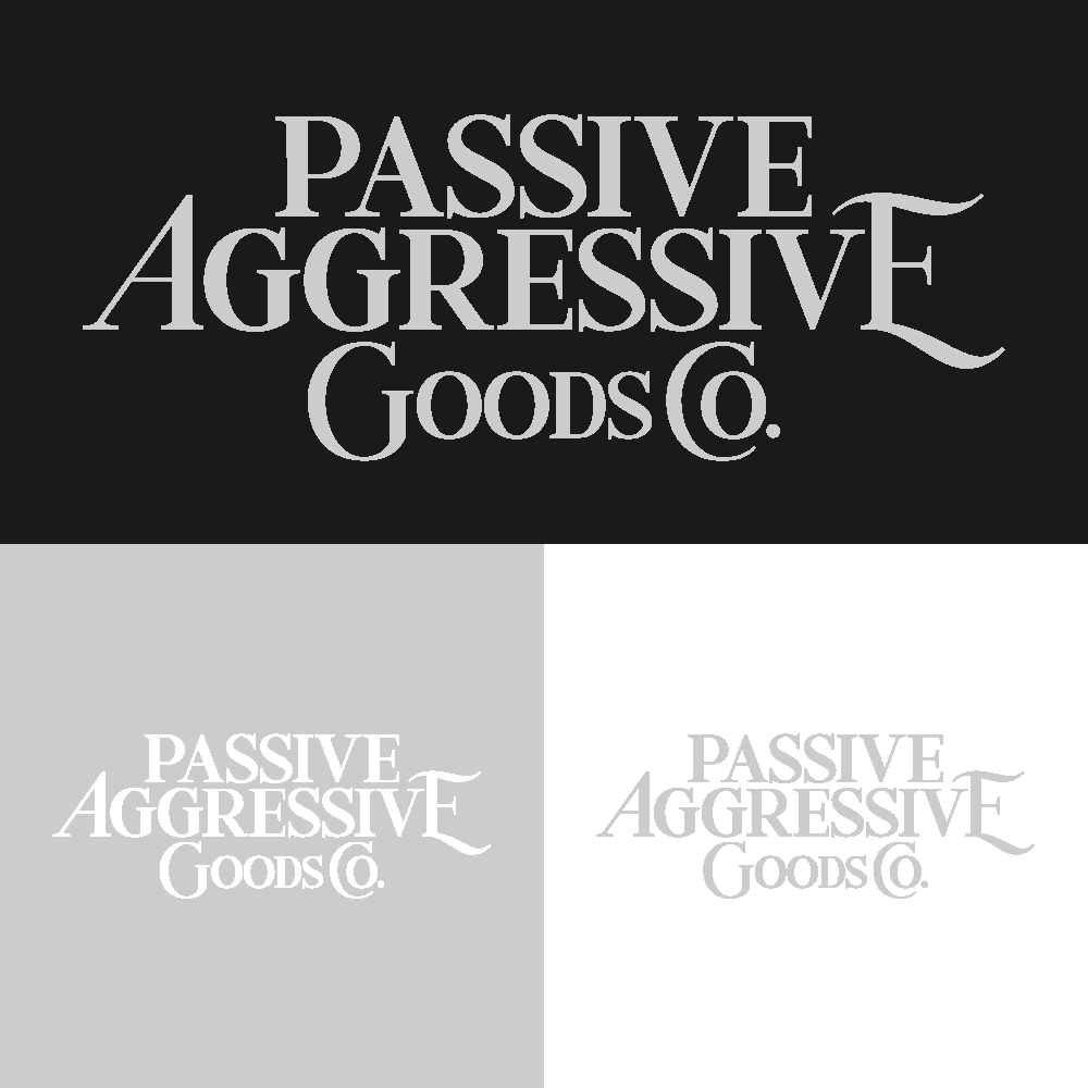 Logo Design by notsllingdrgs for Passive Aggressive Goods Co. | Design #19497950