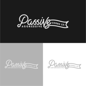 Logo Design by notsllingdrgs for Passive Aggressive Goods Co. | Design: #19498143