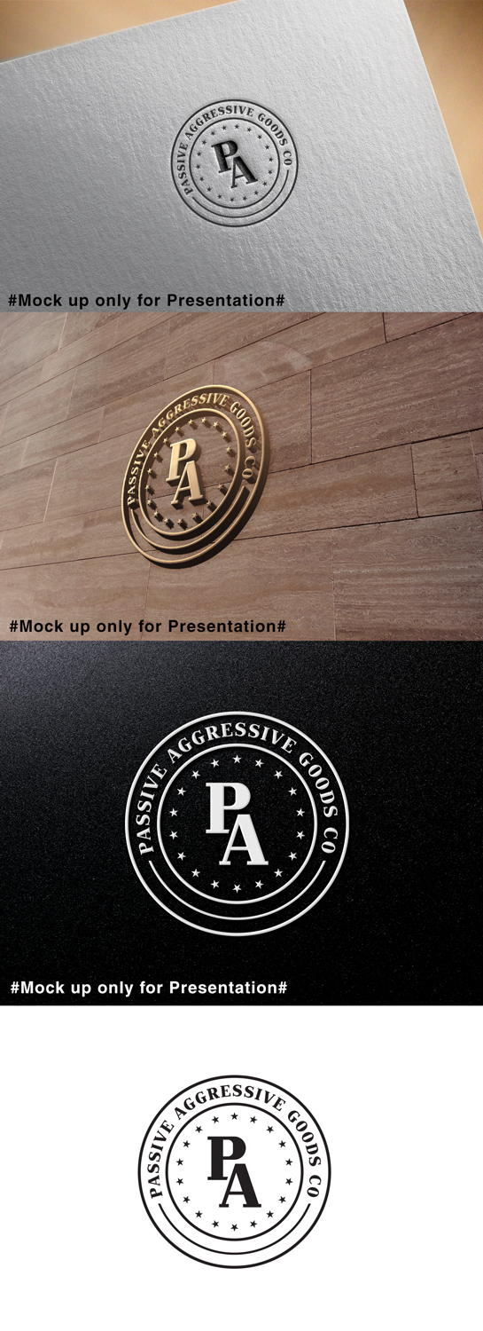 Logo Design by designmind78 for Passive Aggressive Goods Co. | Design #19444754