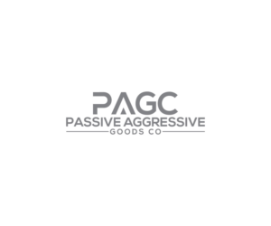 Logo Design by Rimjim$$ for Passive Aggressive Goods Co. | Design: #19460265