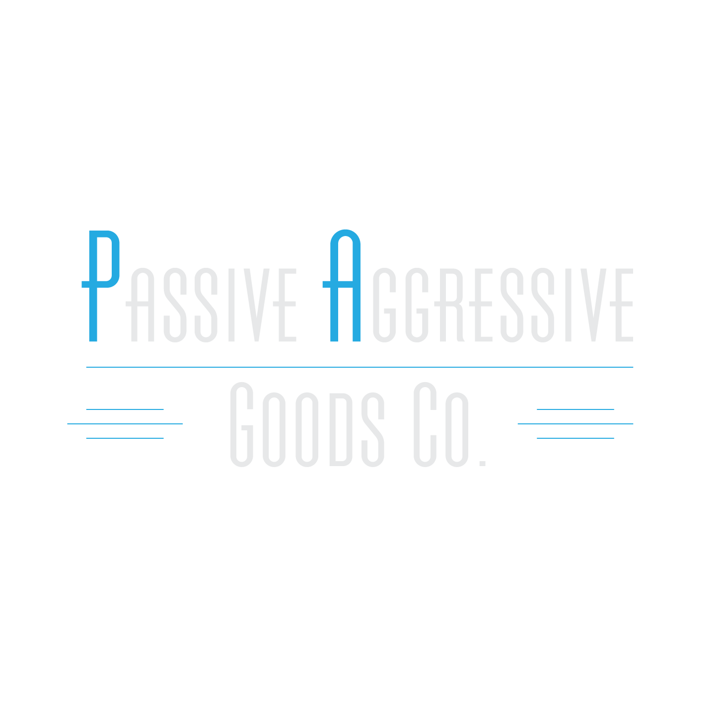 Logo Design by zachary Kilgore 2 for Passive Aggressive Goods Co. | Design #19451820