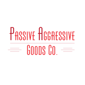 Logo Design by zachary Kilgore 2 for Passive Aggressive Goods Co. | Design: #19451821