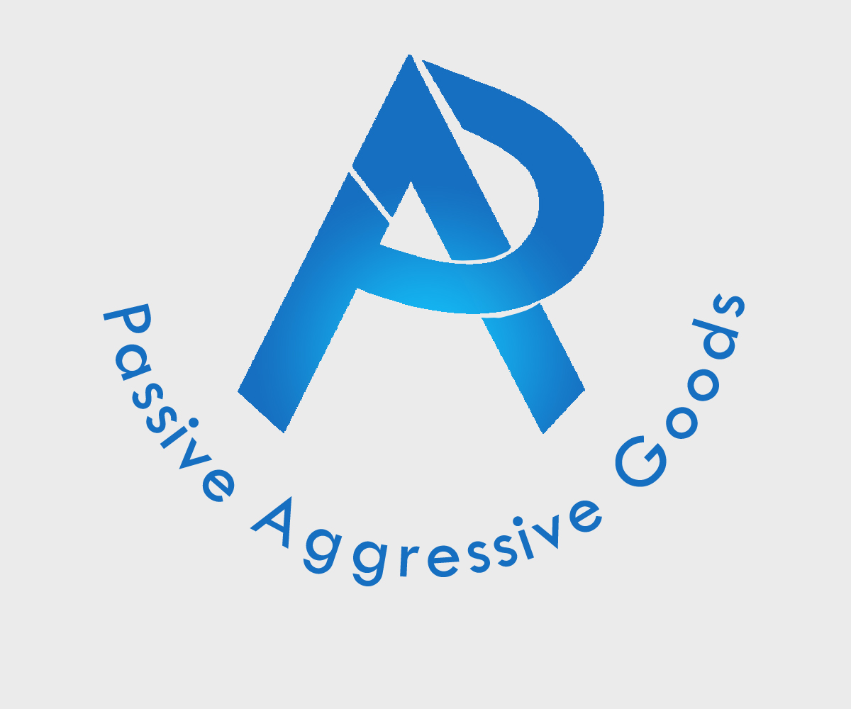 Logo Design by Hung94 for Passive Aggressive Goods Co. | Design #19454692