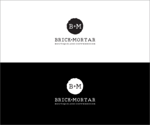 Logo Design by bijuak for Brick + Mortar boutique and coffeehouse | Design: #19617135