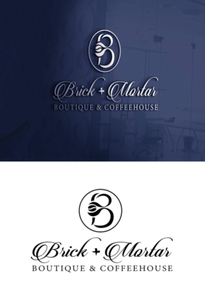 Logo Design by quantumwebtech for Brick + Mortar boutique and coffeehouse | Design: #19618962