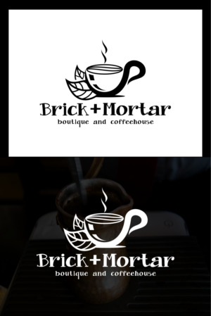 Logo Design by quantumwebtech for Brick + Mortar boutique and coffeehouse | Design: #19621481