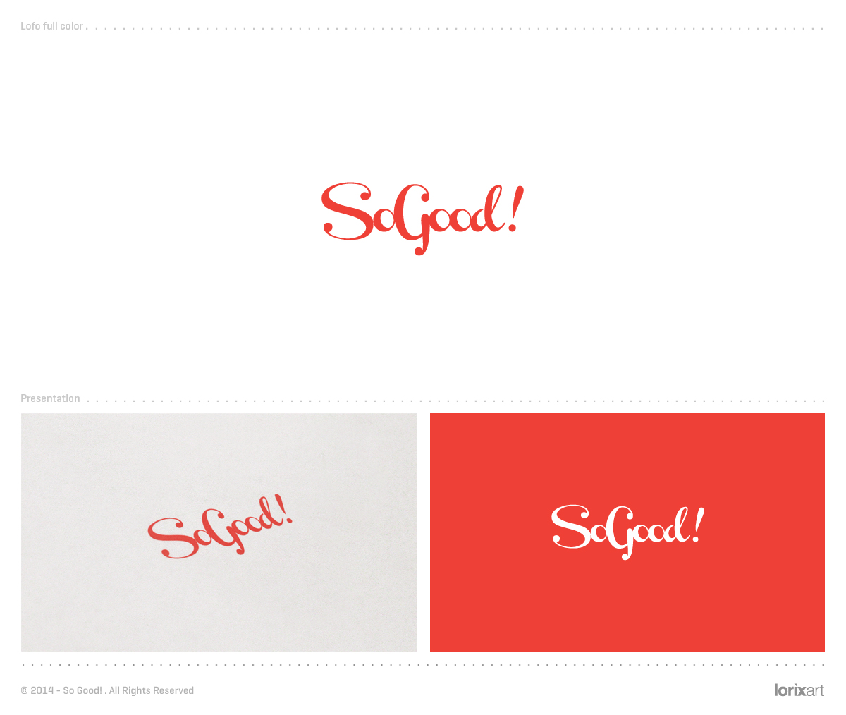 Logo Design by lorixart for So Good!, LLC | Design #2927461