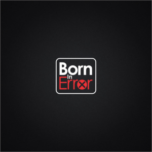Logo Design by Arham Hidayat for Born In Error | Design #19949895
