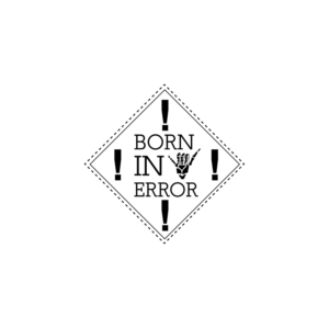 Logo Design by **INCREDIBLEDESIGNERS** for Born In Error | Design: #19956934