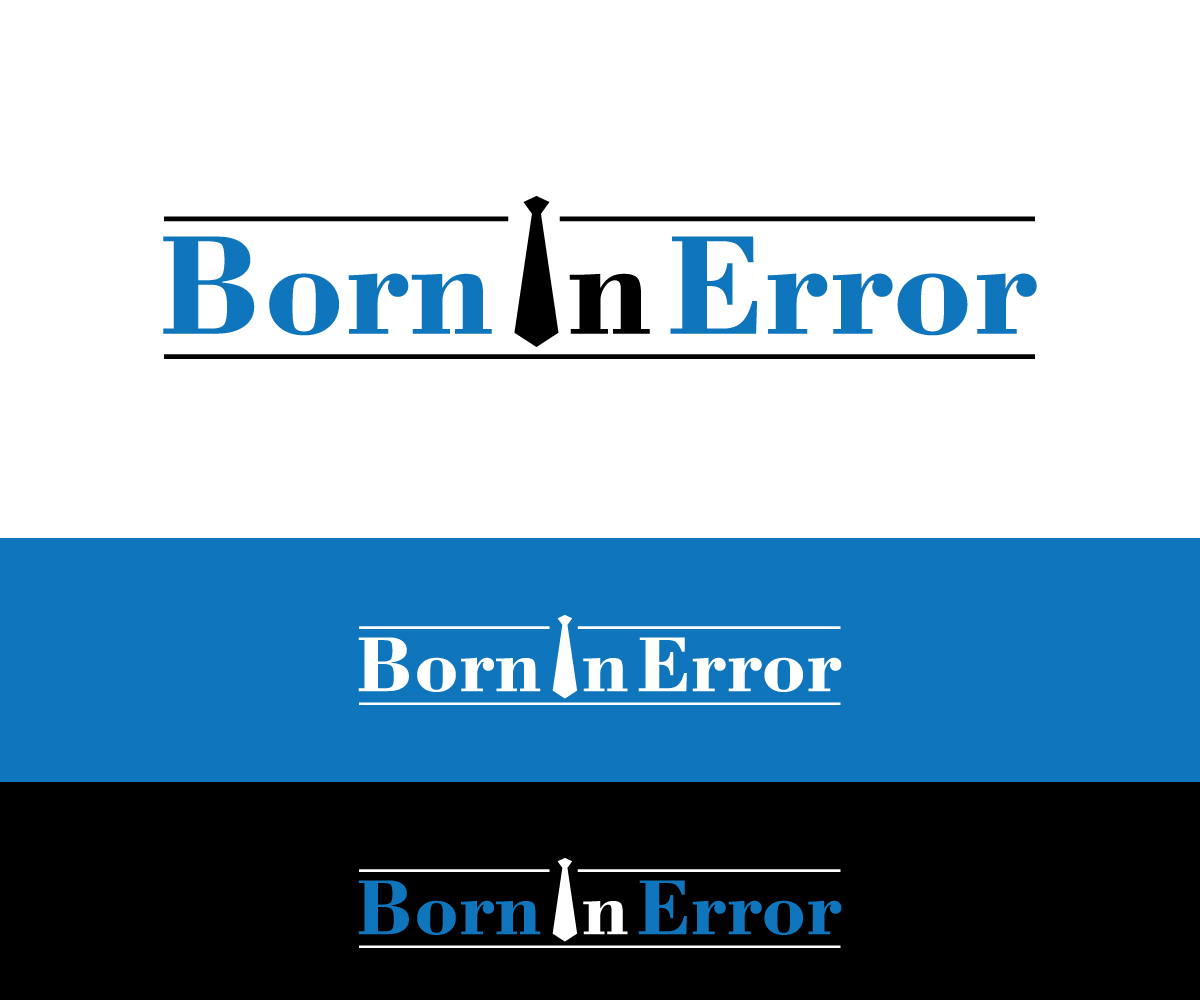 Logo Design by designmind78 for Born In Error | Design #19826855