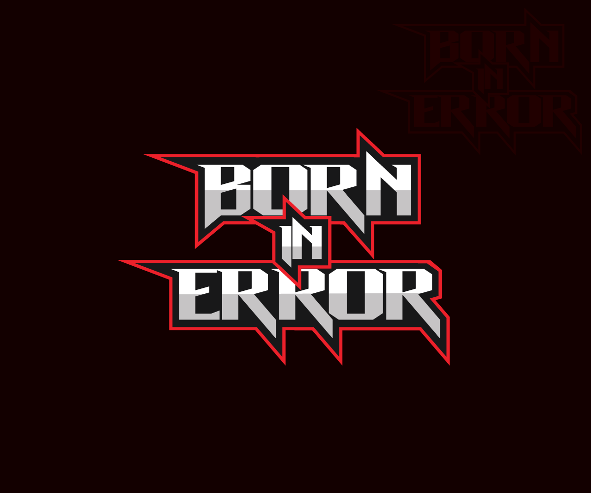 Logo Design by Ishier for Born In Error | Design #19894088