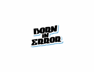 Logo Design by MOH Studio for Born In Error | Design #19826038