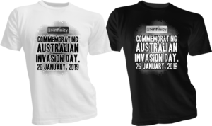 Australia Invasion Day - 26 January 2019 - Controversial T design for 1>infinity | T-Shirt-Design von bacujkov