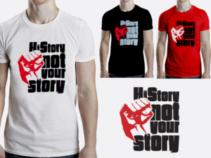 HiStory Not Your Story | T-shirt Design by ATUL SOOD
