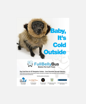 Dog Coat Drive for San Francisco Homeless Pets | Flyer Design by senja