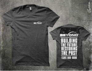 T-shirt Design by Taho Design for Beyond Construction & Remodeling LLC | Design: #20423570