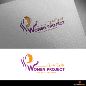 WISE WILD WOMEN PROJECT and maybe even add'  find your awesome' or your awesome self | Diseño de Logo por Graphic Bricks