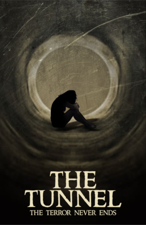 Movie Poster - The Tunnel - Genre: Thriller/Horror | Diseño de Póster por S.S. Mulla