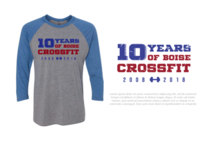 Boise CrossFit 10 year anniversary | T-shirt Design by JoseDesign