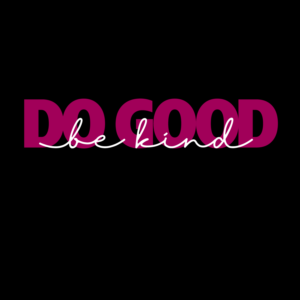 DO GOOD / BE KIND t-shirt design | T-shirt Design by lightning.1972