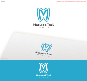 Logo Design by Anthony for Macleod Trail Dental | Design #20524509