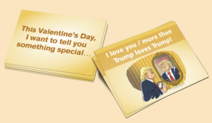 Political Marketing company needs a Valentine's Day Card - Mirror Trump | Illustration Design by Petter Goms