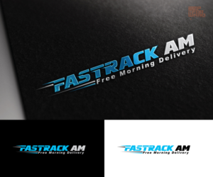 Main Logo: FASTRACK AM, Tag Line "Free Morning Delivery"  | Logo Design by step forward 2