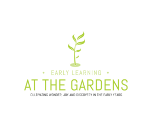 Early Learning at the Gardens (Main title) ,smaller sentence: cultivating wonder, joy and discovery in the early years. | Logo Design by 91.kremena.petrova
