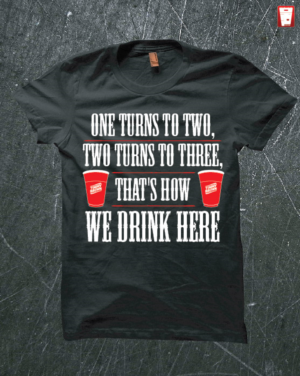 How We Drink Here Lyrical T-shirt | T-Shirt-Design von Taho Design