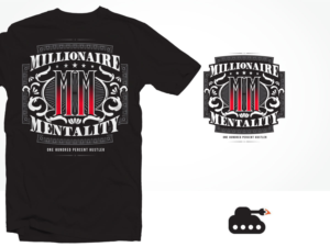 Millionaire Mentality T-Shirt Design | T-shirt Design by ArtTank
