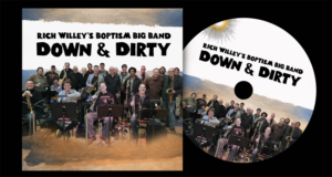 Rich Willey's Boptism Big Band — Down & Dirty ------ CD Cover Art (and Disc Art) | CD Cover Design by Tatlin