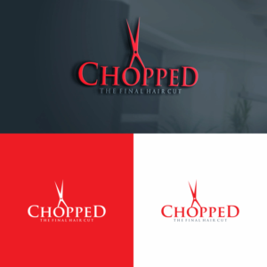 "CHOPPED"  then under it (The final hair cut) | Logo Design by tejo