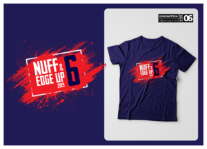 Nuff & Edge Up 6 | Diseño de Camiseta por Gohsantosa