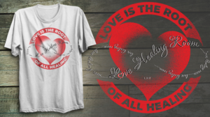 The Love Healing Room is a show that welcomes all to engage in positive healing topics of life di... | T-shirt Design by db1404