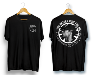 A Nipsey Hussle Tribute T Shirt Design | T-shirt Design by Vallerie L.