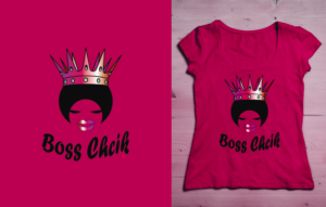 T-shirt Design by bojboga for Flawless Queens and Boss Chicks | Design: #21486231