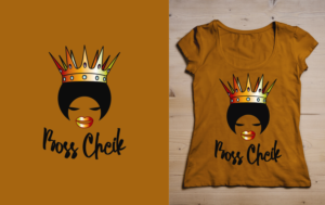 T-shirt Design by bojboga for Flawless Queens and Boss Chicks | Design: #21486242