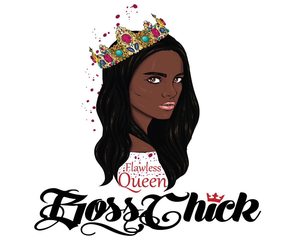 T-Shirt-Design von ArtisticVisions für Flawless Queens and Boss Chicks | Design #21503648