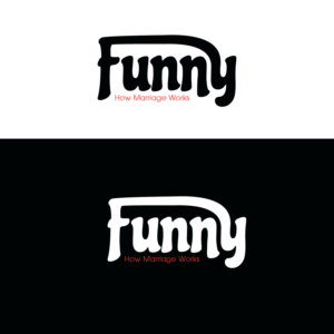 Funny: How Marriage Works | Design de Logo par emptyboxgraphics