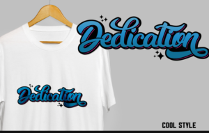 Word Design entitled &quot;Dedication&quot; | T-shirt Design by Val brito