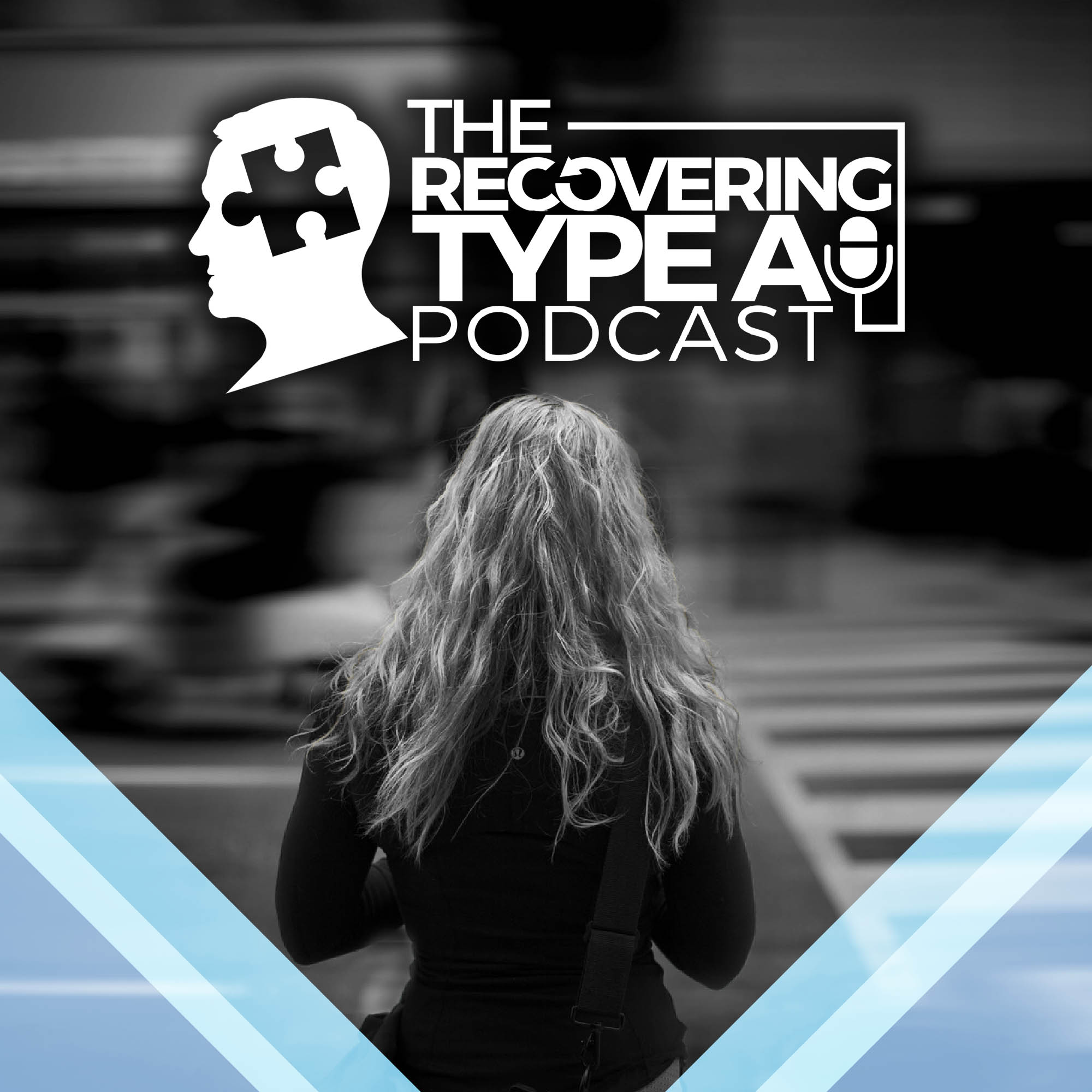 Podcast Design by Tezzeract Graphics for The Recovering Type-A | Design #21754307