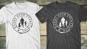 Daddy Over Everything | Design de T-shirt par db1404