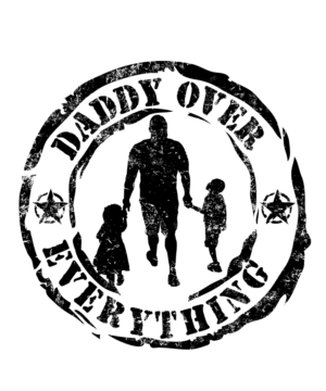 Daddy Over Everything | T-shirt Design by Tee and Eh?