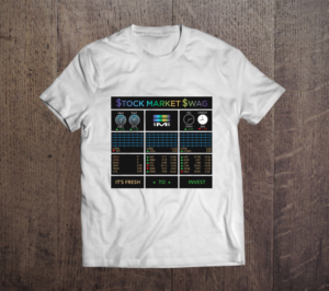 Stock Market Swag | T-Shirt-Design von royanmj04