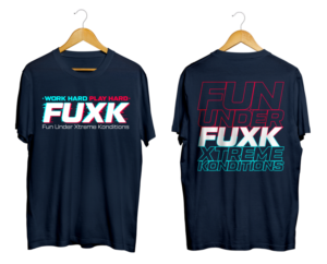 FuXk (Fun Under Xtreme Konditions) Kick Ass Design | T-Shirt-Design von Vallerie L.