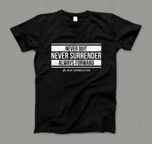 Nick Koumalatsos Never Quit Design | T-shirt Design by Barney Stinson