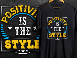 Phrase - Positivity is the Style | Design de T-shirt par 99.degree