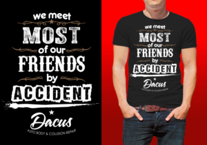 T-shirt Design by Al Pech for Dacus Auto Body and Collision Repair | Design: #22195208